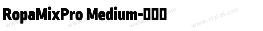 RopaMixPro Medium字体转换